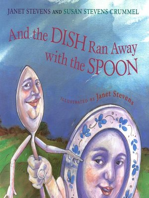 cover image of And the Dish Ran Away with the Spoon